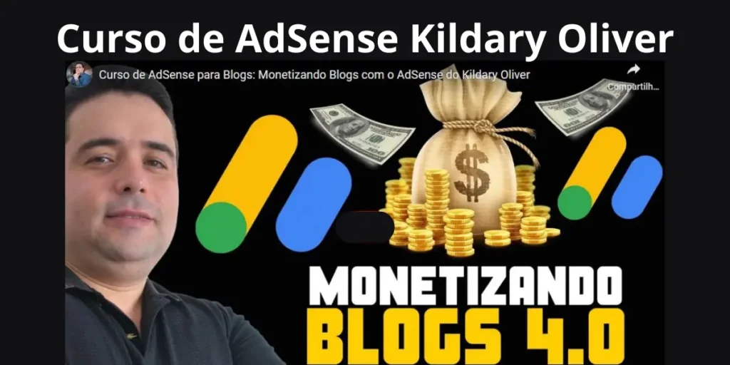Curso AdSense do Kildary Oliver Vale a Pena