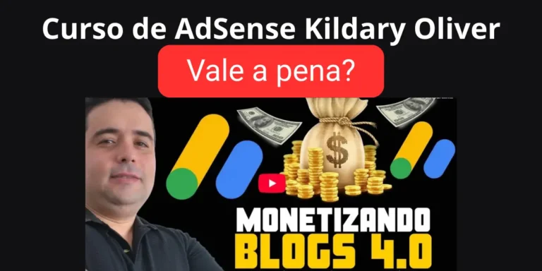 Curso AdSense do Kildare Oliver Vale a Pena?