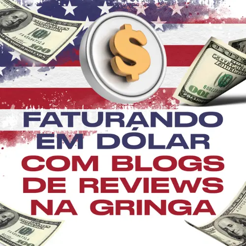 faturando-na-gringa Faturando em Dólar com Blogs de Reviews na Gringa
